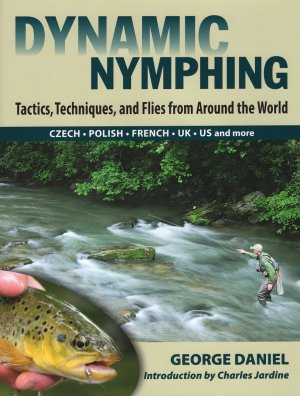 Dynamic Nymphing  - George Daniel.jpg